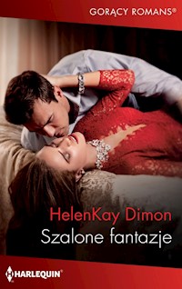 Szalone fantazje (Gorący Romans) - HelenKay Dimon - ebook
