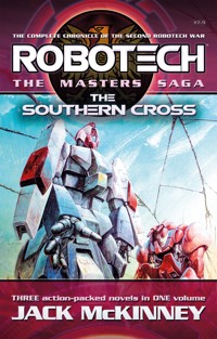 Robotech - The Masters Saga: The Southern Cross, Vol 7–9 - Jack McKinney - ebook
