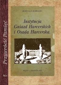Instytucja Gniazd Harcerskich i Osada Harcerska - Kawalec Romuald - książka