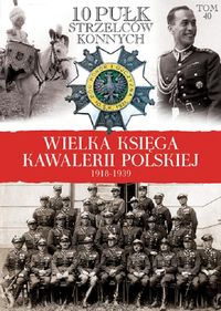 Wielka Księga Kawalerii Polskiej 1918-1939 -  - książka
