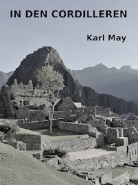 In den Cordilleren - Karl May - ebook