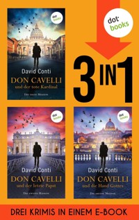 Don Cavelli: Der tote Kardinal, Der letzte Papst & Die Hand Gottes - David Conti - ebook