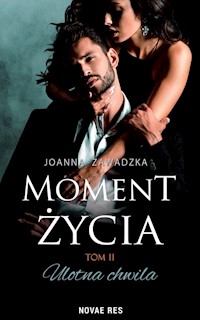 Moment życia Tom 2 Ulotna chwila - Zawadzka Joanna - książka