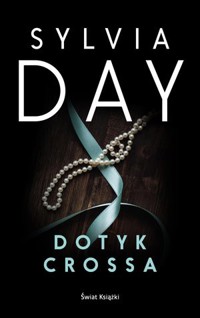 Dotyk Crossa - Sylvia Day - książka