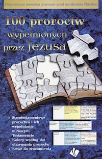 100 proroctw wypełnionych przez Jezusa -  - książka