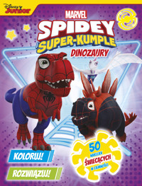 Koloruj! Rozwiązuj! 50 naklejek świecących w ciemności. Dinozaury. Marvel Spidey i Super-kumple - Ilona Siwak - książka