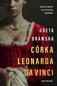 Córka Leonarda da Vinci - Greta Drawska - książka