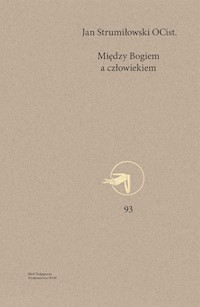 Między Bogiem a człowiekiem - Strumiłowski Jan P. - książka