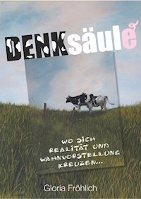DENKSÄULE - Gloria Fröhlich - ebook