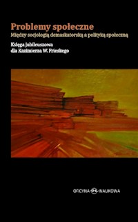 Problemy społeczne Między socjologią demaskatorską a polityką społeczną -  - książka