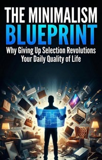 Minimalism Blueprint - Dieter Johnson - ebook