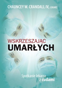 Wskrzeszając umarłych - Crandall Chauncey - książka