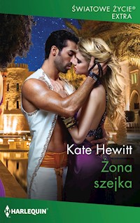 Żona szejka (Światowe Życie Ekstra) - Hewitt Kate - ebook