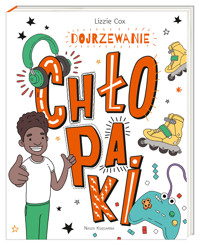 Dojrzewanie. Chłopaki - Lizzie Cox - książka