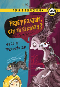 Przepraszam, czy tu straszy? - Marcin Przewoźniak - ebook + książka
