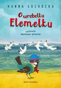 O wróbelku Elemelku - Hanna Łochocka - książka