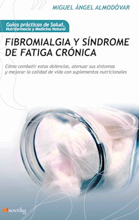 Fibromialgia y síndrome de fatiga crónica - Miguel Ángel Almodovar Martín - ebook