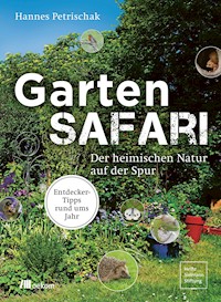 Gartensafari - Hannes Petrischak - ebook