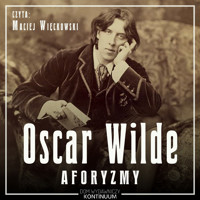Oscar Wilde. Aforyzmy - Oscar Wilde - audiobook