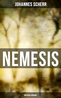 NEMESIS (Deutsche Ausgabe) - Johannes Scherr - ebook