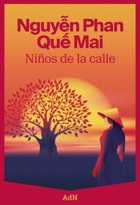 Niños de la calle - Nguyen Phan Que Mai - ebook