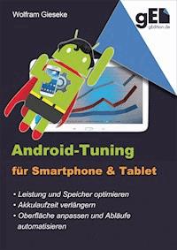Android-Tuning für Smartphone und Tablet - Wolfram Gieseke - ebook