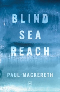 Blind Sea Reach - Paul Mackereth - ebook