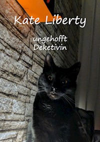 Kate Liberty - Unverhofft Detektivin - Christine Stutz - ebook