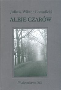 Aleje czarów - Gomulicki Juliusz Wiktor - książka