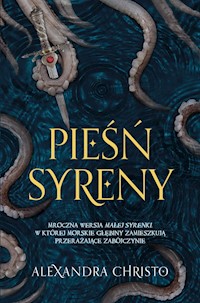 Pieśń syreny - Alexandra Christo - ebook + audiobook + książka