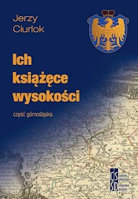 Ich książęce wysokości - Ciurlok Jerzy - książka