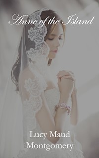 Anne of the Island - Lucy Maud Montgomery - ebook