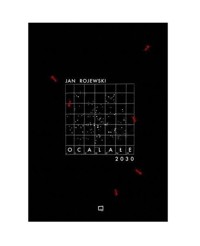 Ocalałe 2030 - Jan Rojewski - książka