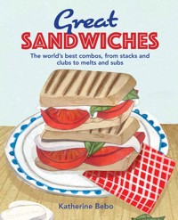 Great Sandwiches - Katherine Bebo - ebook