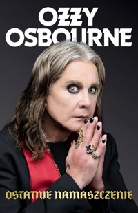 Ostatnie namaszczenie - Ozzy Osbourne - książka