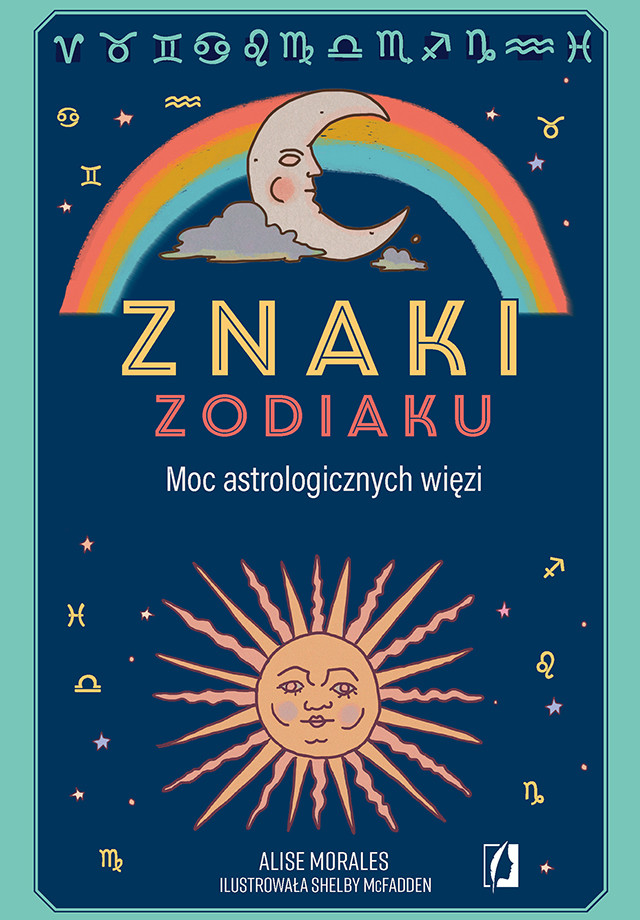 Okładka:Znaki zodiaku. Moc astrologicznych więzi 