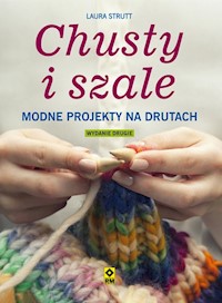 Chusty i szale - Strutt Laura - książka