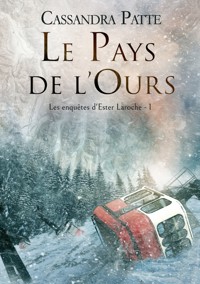 Le Pays de l'Ours - Cassandra Patte - ebook