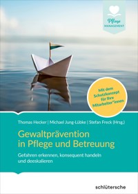 Gewaltprävention in Pflege und Betreuung - Peer Friedenberg - ebook