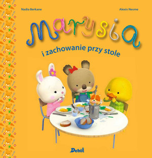 Marysia. Marysia i zachowanie przy stole - Nadia Berkane - książka