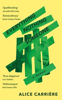 Everything/Nothing/Someone - Alice Carrière - ebook