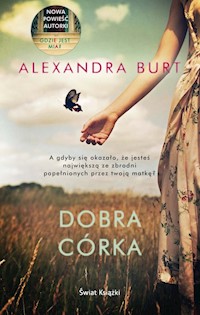 Dobra córka - Alexandra Burt - książka
