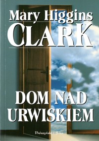 Dom nad urwiskiem - Mary Higgins Clark - ebook