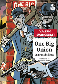 One Big Union - Valerio Evangelisti - ebook