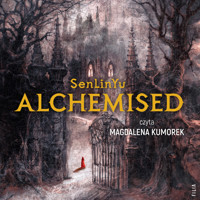 Alchemised - senlinyu - ebook + audiobook