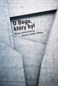 O Bogu, który był - Ciesielski Mieszko - książka