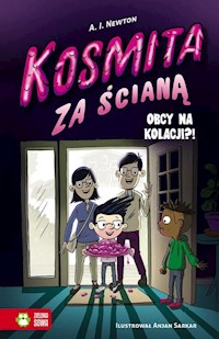Kosmita za ścianą Obcy na kolacji Tom 2 - Newton A.I. - książka