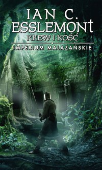 Krew i kość. Imperium Malazańskie. Tom 5 - Ian C. Esslemont - książka