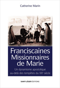 Franciscaines missionnaires de Marie - Catherine Marin - ebook