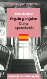 Orgullo y prejuicio / Duma i uprzedzenie. Czytamy po hiszpańsku - Jane Austen  - książka